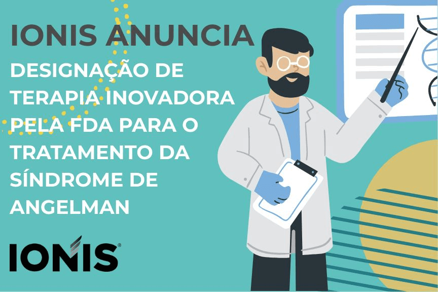 FDA concede designação de Terapia Inovadora a tratamento experimental para a Síndrome de Angelman